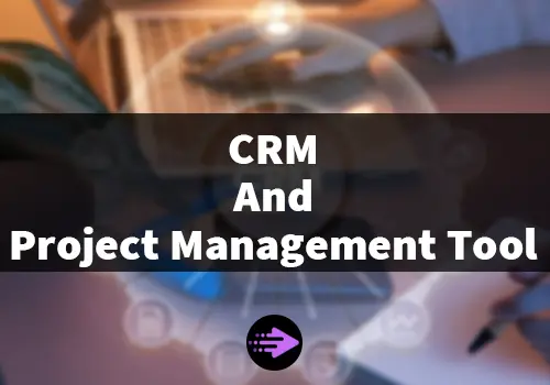 Content image for best crm and project management tool